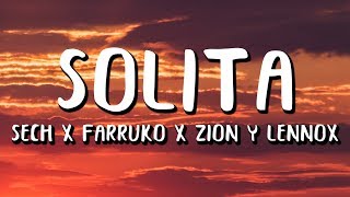 Sech  Solita LetraLyrics ft Farruko Zion y Lennox [upl. by Imoyaba]