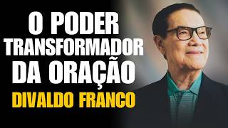 EVANGELHO E ORAÇÃO A FORÇA PARA A VIDA  DIVALDO FRANCO PALESTRA ESPIRITA [upl. by Grogan995]