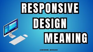 Responsive Design Meaning Definition amp dictionary in EnglishWhat is Responsive Design [upl. by Japeth]