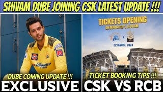 Shivam Dube Joining CSK Camp Update 🥵 Chennai Vs RCB Tickets Booking Tricks  IPL 2024 News [upl. by Amej245]