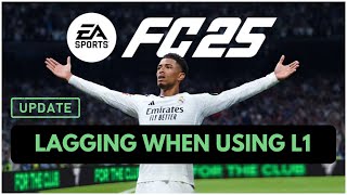 EA FC 25 Lagging when using L1 to Dribble and Play EA Update [upl. by Eissalc]