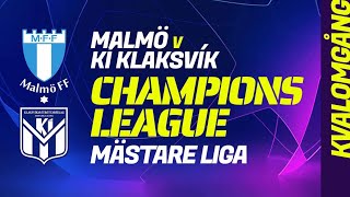 MALMÖ v KLAKSVIK Champions League kval h2h fotbollsmatch förhandsvisning [upl. by Yelsel986]