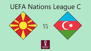 North Macedonia vs Azerbaijan  UEFA Nations League Group C4 [upl. by Johnny]