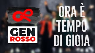 Gen Rosso  Ora è tempo di gioia Live Version [upl. by Fonville]