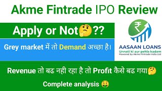 Akme Fintrade IPO Review  Aasaan Loans IPO Review  Apply or Not  investorschoice [upl. by Aztilay]