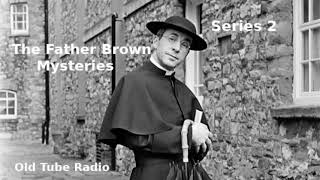 The Father Brown Mysteries Series 2 BBC RADIO DRAMA [upl. by Aihsemaj]