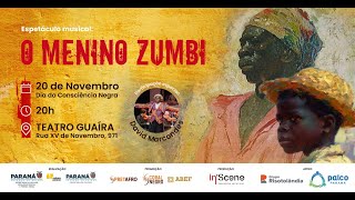 Coral Negro apresenta O Menino Zumbi [upl. by Airtemak565]