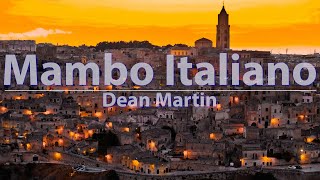 Dean Martin  Mambo Italiano Lyrics  Audio at 192khz 4k Video [upl. by Sixla66]