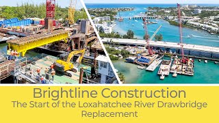 Brightline Construction The Start of the Loxahatchee River Drawbridge Replacement [upl. by Pren270]