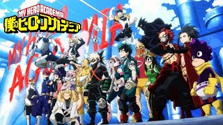 My Hero Academia  Opening 8  No1 [upl. by Gulgee]