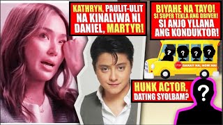 DANIEL BUKING NG UTOL NI KATHRYN❗AKTORPULITIKO LAGING OLAT❗AKTOR DUMIREKTA KAY PAPA [upl. by Psyche257]