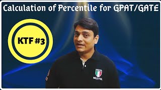 KTF 3 Calculation of Percentile for GPAT GATE Exam [upl. by Latreece704]