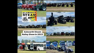 Ackworth Steam Rally Show On 16th July 2023 [upl. by Elaynad]