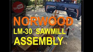 Norwood LumberMate LM30 Sawmill Assembly [upl. by Raimondo71]