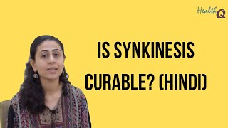 CAN SYNKINESIS BE CURED hindi [upl. by Gennifer]