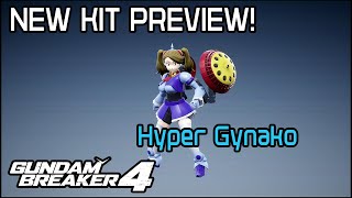 Gundam Breaker 4 KIT PREVIEW  Hyper Gynako [upl. by Eenel]