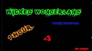 Wicked Wonderland 1h [upl. by Melisse919]