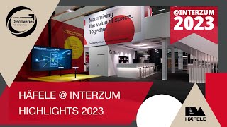 Häfele  interzum Cologne  Highlights 2023 [upl. by Rochelle]