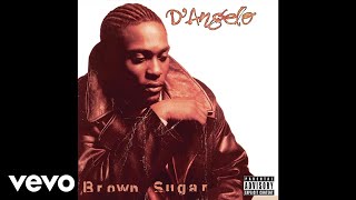 DAngelo  Brown Sugar Incognito Molasses Remix  Audio [upl. by Broek]