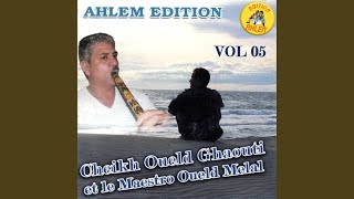 galb galb malka lich wahda feat Oueld Melal [upl. by Erroll214]