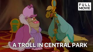 A Troll in Central Park  English Full Movie  Animation Adventure Comedy [upl. by Blackstock]