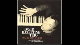 David Hazeltine Trio  Waltz For Debby [upl. by Stronski]