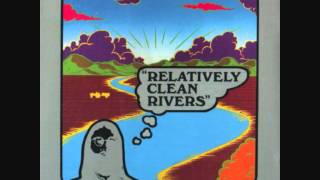 Relatively Clean Rivers  Relatively Clean Rivers 1975 [upl. by Ocsic26]