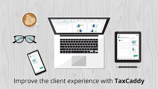 Improve the client experience with TaxCaddy [upl. by Wardlaw962]