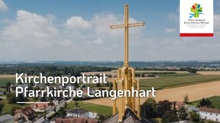 2024 Kirchenportrait Langenhart  5 Jahre Pfarrverband [upl. by Anahsek]