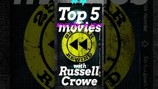 Top 5 RUSSELL CROWE Movies… Him List [upl. by Lozano]