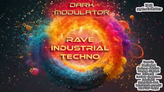 RAVE  INDUSTRIAL  TECHNO RAVE 4 LOVE  ULTRA MegaMix from DJ DARK MODULATOR [upl. by Gifferd]