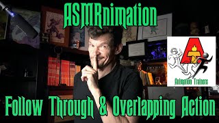 Animation Trainers  ASMRnimation  Overlap amp Follow Through asmr [upl. by Ariat]