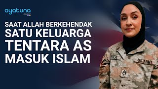 TENTARA AMERIKA JANGAN MASUK ISLAM SEBAB ORANG TUAMU MUSLIM NAK  Kisah Mualaf Lourdes Loyola [upl. by Leahpar47]