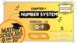 Class 9 Maths  Exercise 13  Q9  Chapter 1 Number System  NCERT  CBSE  MathsScholars89 [upl. by Ailemrac]