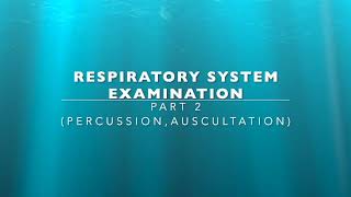 RESPIRATORY EXAMINATION PART 2  PJMEHTA Percussion ampAuscultation SD 480p [upl. by Hutchings]