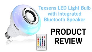 Texsens LED Light Bulb with Integrated Bluetooth Speaker  Product Review [upl. by Jonette]