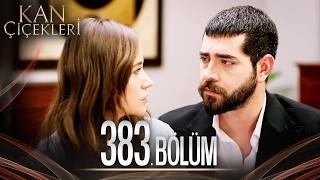 Kan Çiçekleri 383 Bölüm [upl. by Sucram]