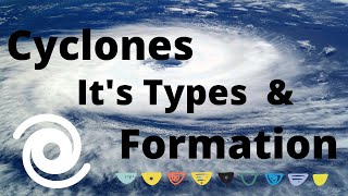 Cyclones  Types of Cyclones  Formation or Effects [upl. by Mile]