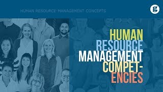 Human Resource Management Competencies [upl. by Rehm]