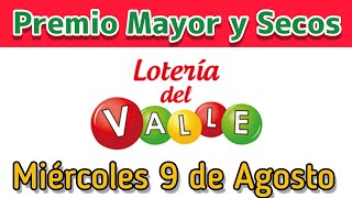 🟣 Resultado PREMIO MAYOR Y SECOS Loteria del VALLE miercoles 9 de agosto de 2023 [upl. by Eniffit]