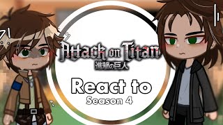 Season 1 aot reacts to season 4  snk  lazy  𝗦𝗶𝗹𝘃𝗶𝗼 ☆ [upl. by Tigram242]