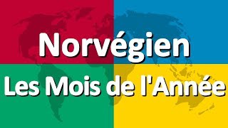 Apprendre le norvégien partie 2  Les Mois de lAnnée [upl. by Nodgnal]