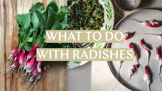 Radishes and How to Enjoy Them  radishes with butter and salt garlicky radish greens [upl. by Ykcaj]