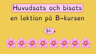 Huvudsats amp bisats Sfi [upl. by Linnell896]