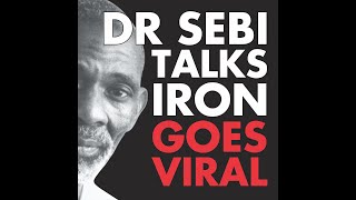 Dr Sebi Reveals Why Iron is Crucial for Optimal Health [upl. by Annagroeg802]