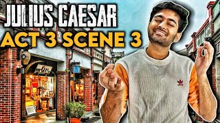 Act 3 Scene 3  JULIUS CAESAR  Class 10th ICSE Hindi with Subtitles  Episode 10 [upl. by Gower]