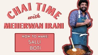 Chai Time with Meherwan Salli Boti Spicy Lamb Stew [upl. by Clarence]