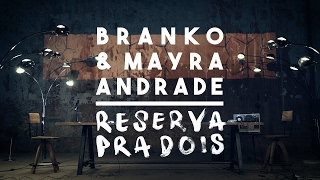 Branko amp Mayra Andrade  Reserva Pra Dois Official Music Video [upl. by Janie]