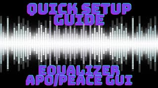 Set up Equalizer APO and PEACE GUI  Simple and Easy  Best Equalizer App for PC [upl. by Gibert917]