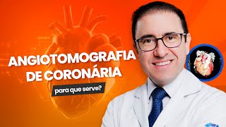 Angiotomografia de Coronárias Como Funciona e Preparo [upl. by Alehtse29]